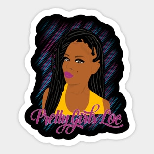 Pretty Girls Loc Dreadlocks Loc'd Sticker